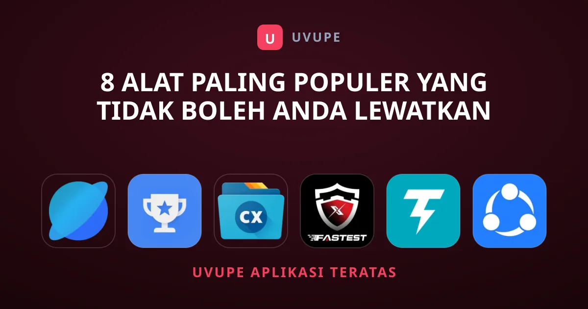8 Alat Paling Populer yang Tidak Boleh Anda Lewatkan